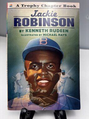 Jackie Robinson Kenneth Rudeen Illustrated Michael Hays A Trophy Chapter Book